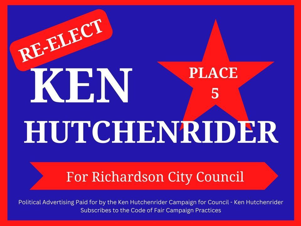 ReElection Campaign KickOff for Ken Hutchenrider Richardson City