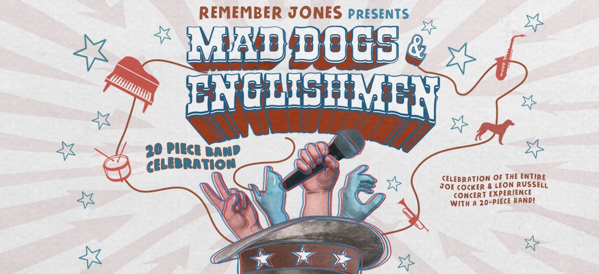 Joe Cocker's Mad Dogs and Englishmen: Presented by Remember Jones at Bethel Woods Center For The Arts