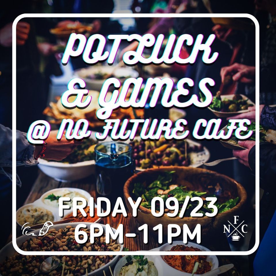 Potluck & Games?