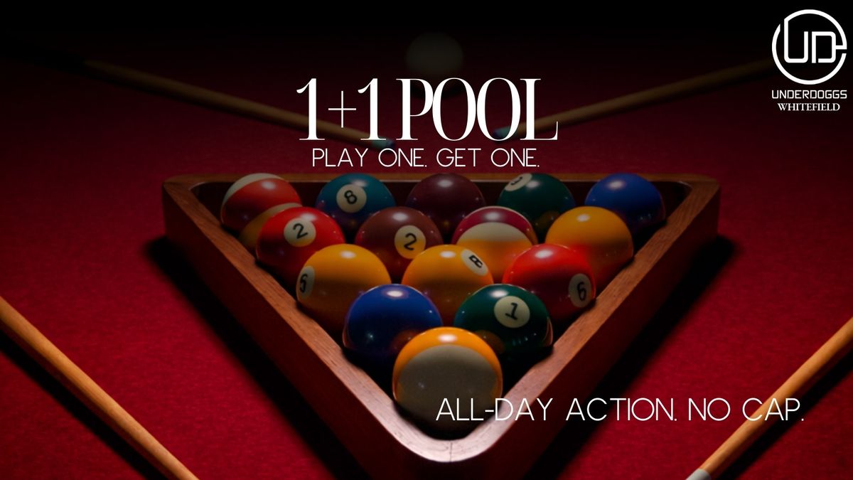 1+1 Pool Offer at Underdoggs Whitefield