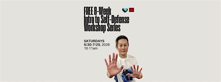 Free 8-Week Intro to Self-Defense Workshop Series, 24th Edition