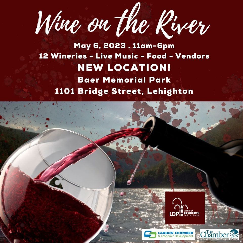 Wine on the River 2023 Baer Memorial Park, 1101 Bridge Street