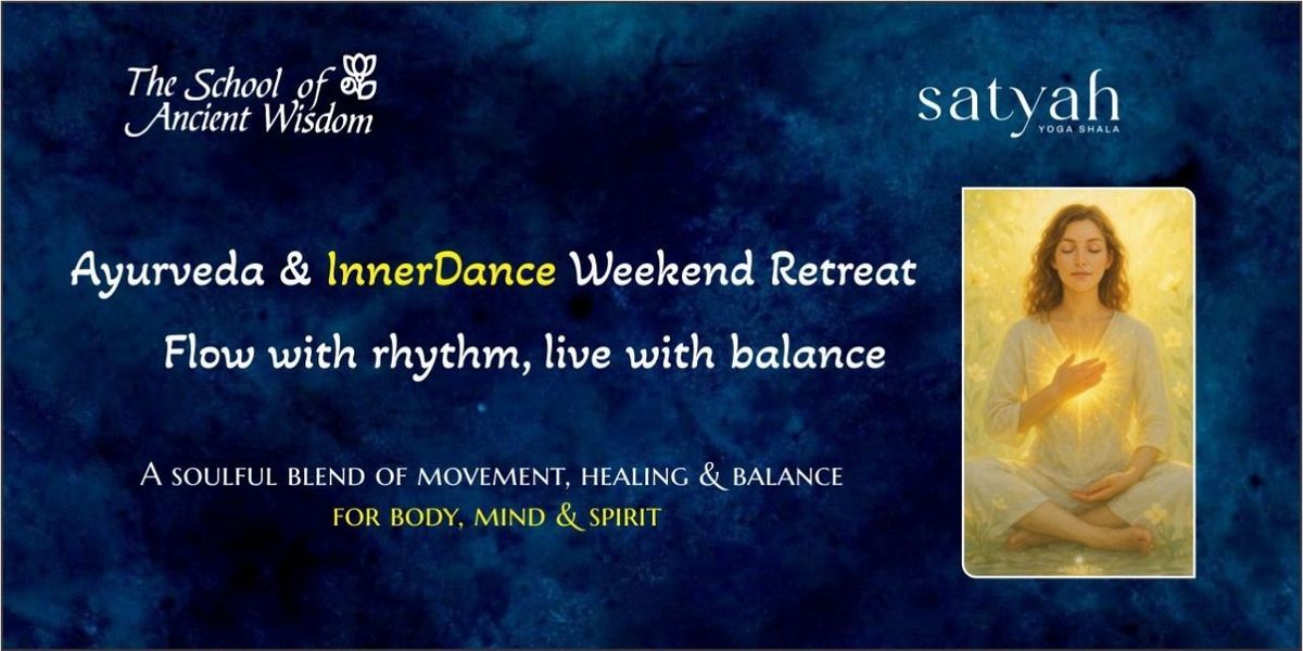 Ayurveda & InnerDance Weekend Retreat
