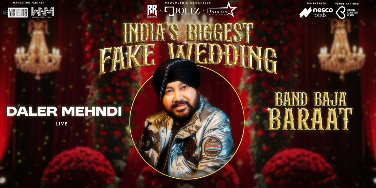 INDIA'S BIGGEST FAKE WEDDING - Ft. Daler Mehndi