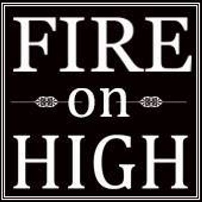 Fire on High