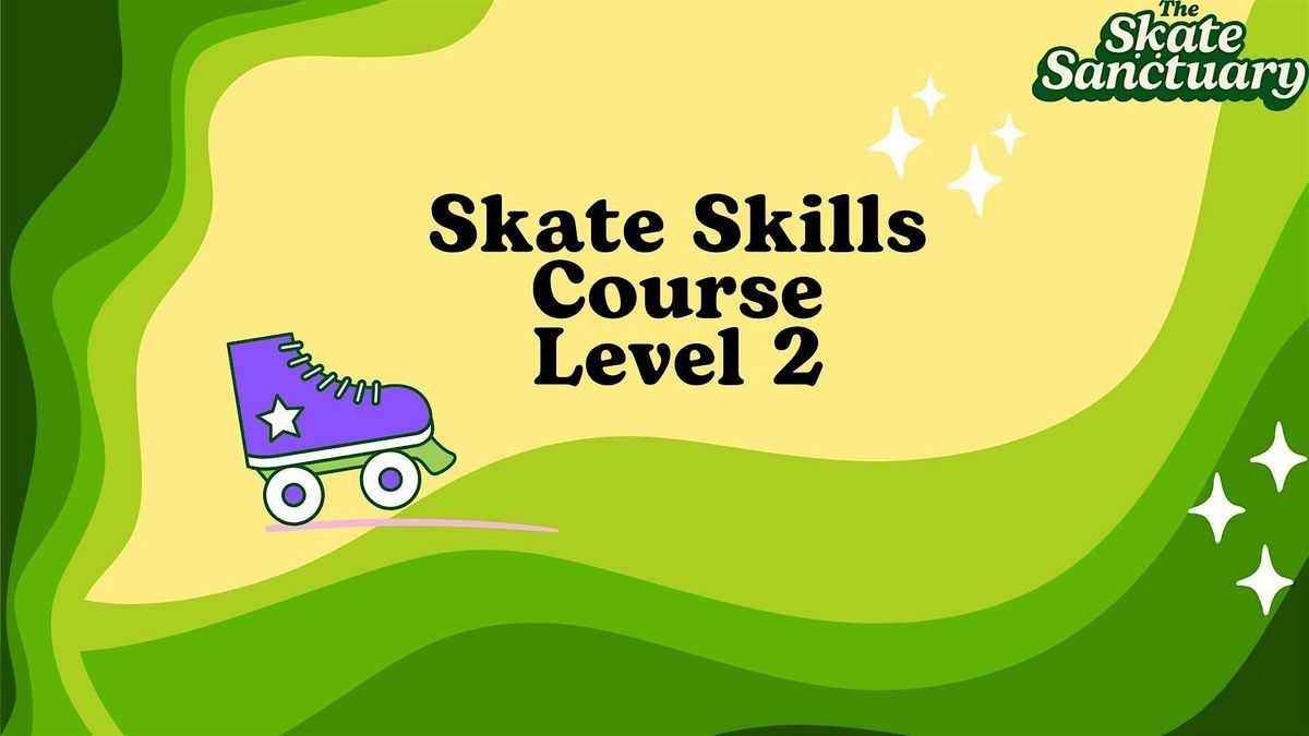 Adult Lv2 Skate Course (17+)
