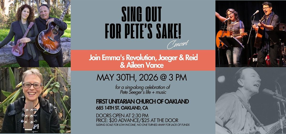 "Sing Out for Pete's Sake!" Comes to Oakland!
