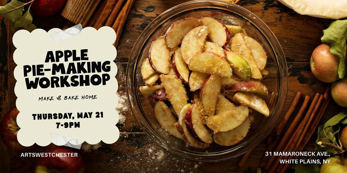 Sip and Create | Apple Pie-Making Workshop: Make and Bake Home