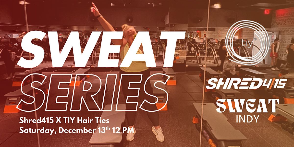Sweat Series - Shred415 Indy X TIY Hair Ties