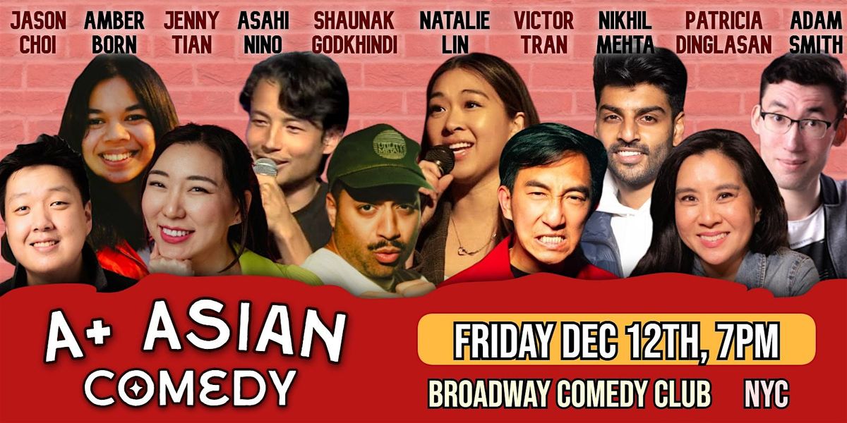 A+ Asian Comedy. Asian Stand Up Comedy in NYC's Broadway Theater District.