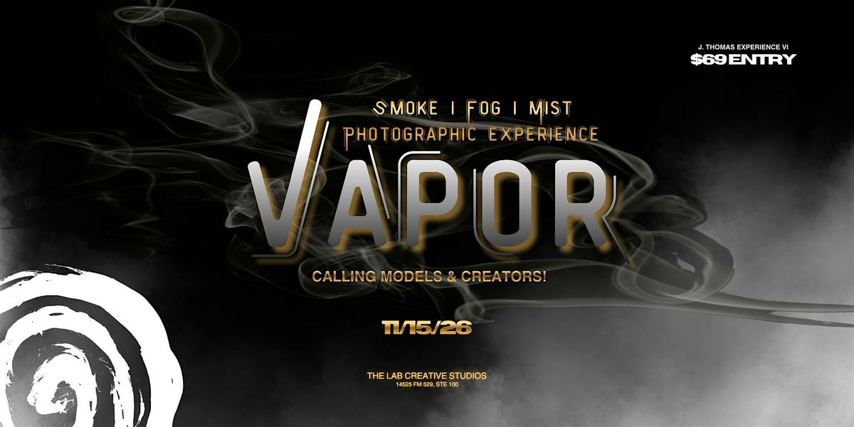 Vapor: Another J. Thomas Models Experience