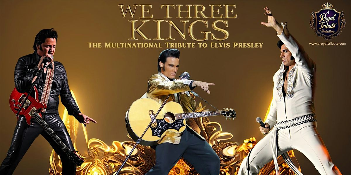 We Three Kings: The Multinational Tribute to Elvis Presley