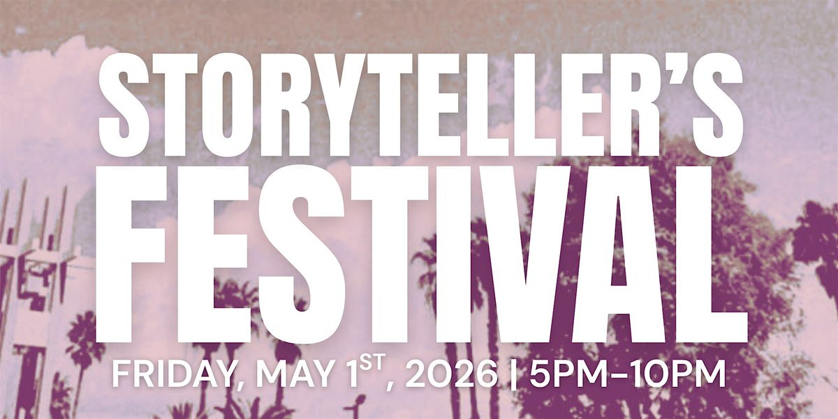Storyteller's Festival | Arts, Film, Music, and Poetry