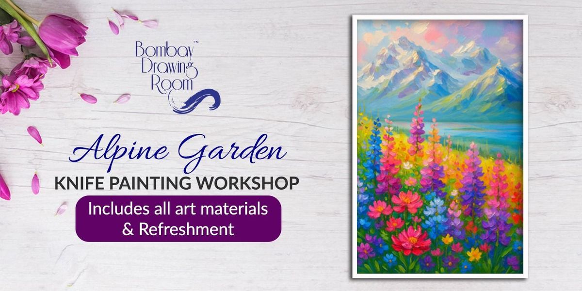Alpine Garden Knife Painting Workshop
