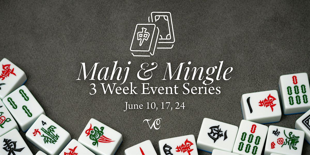 Mahj & Mingle: Beginner Class Series