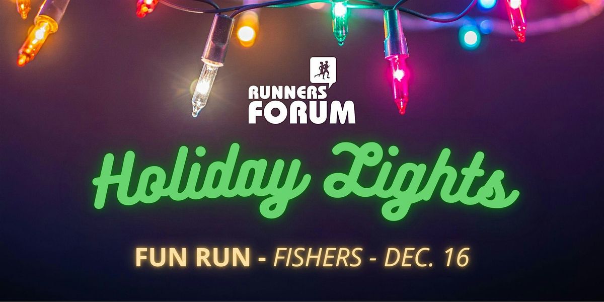 Holiday Lights Fun Run\/Walk - Fishers