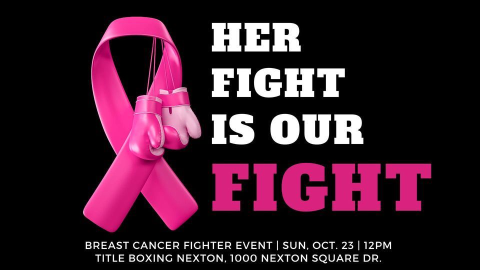 Her Fight is Our Fight breast cancer fighter event | TITLE Boxing Club ...