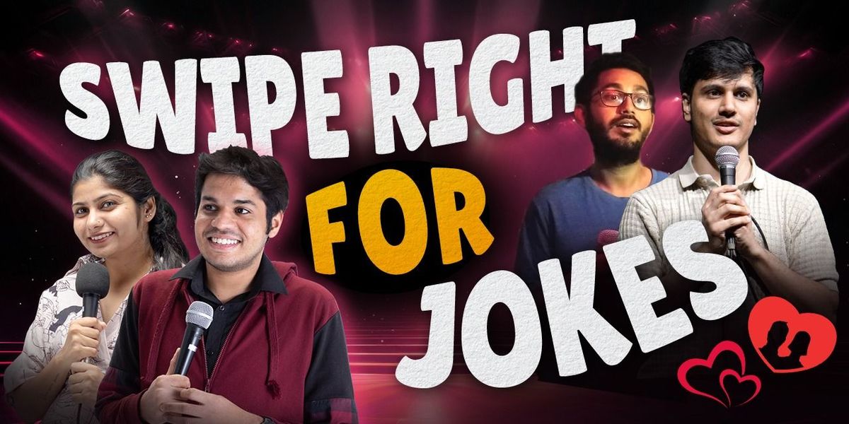 Swipe Right For Jokes - Stand Up Comedy