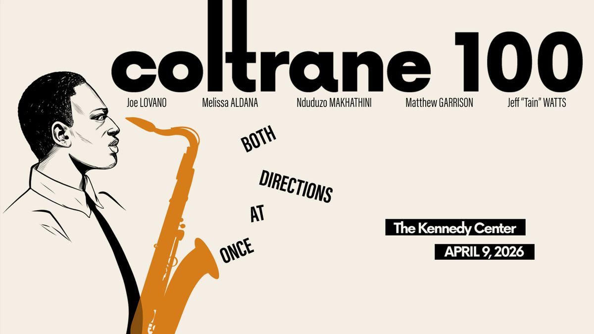Coltrane 100: Both Directions at Once