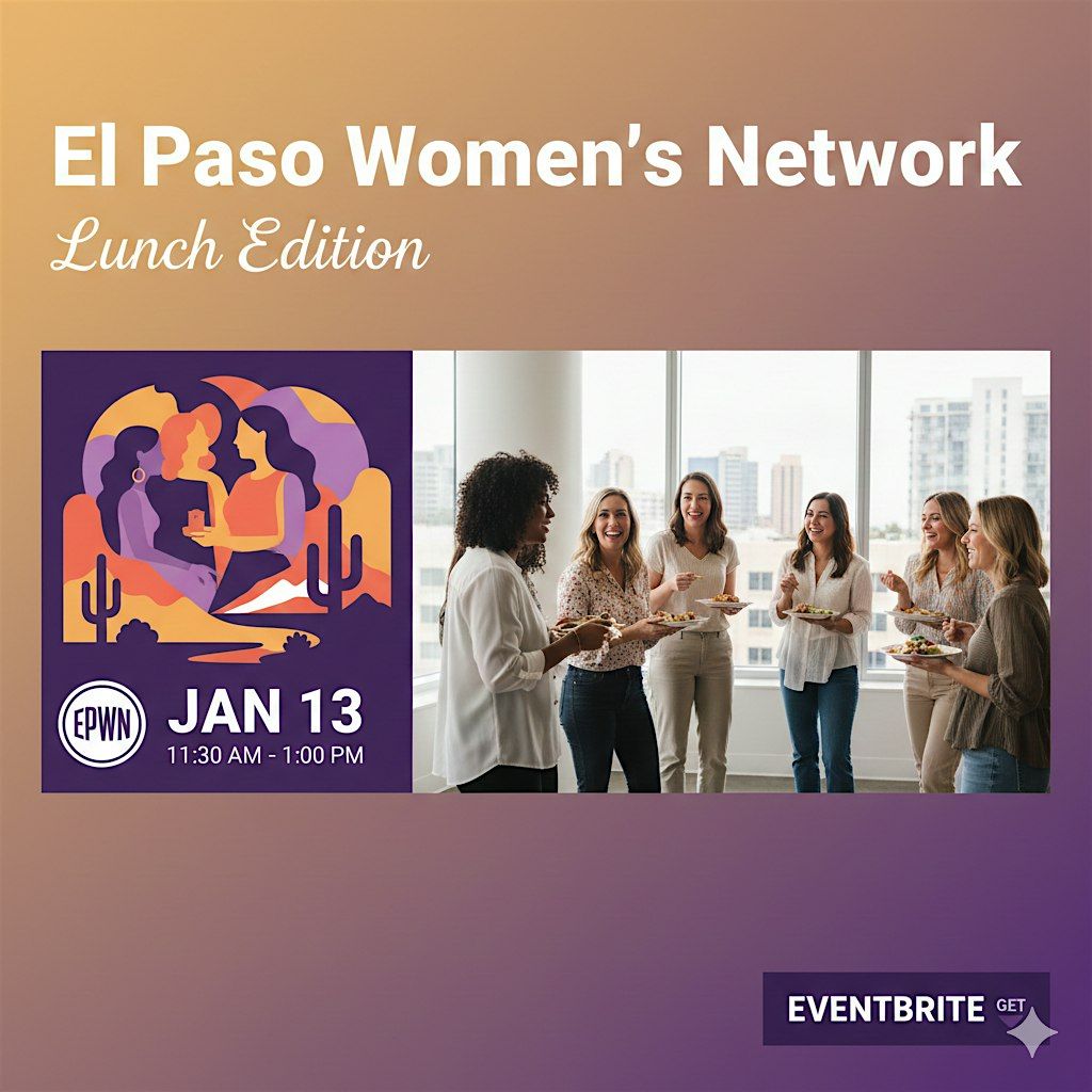 Women Supporting Women: Lunch, Connect, Conquer!