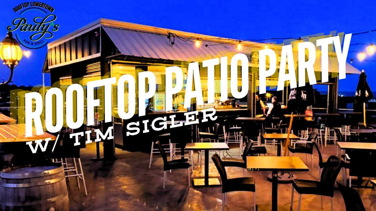 Paulys Lowertown Rooftop Patio Party w/ Tim Sigler 255 6th St E, St