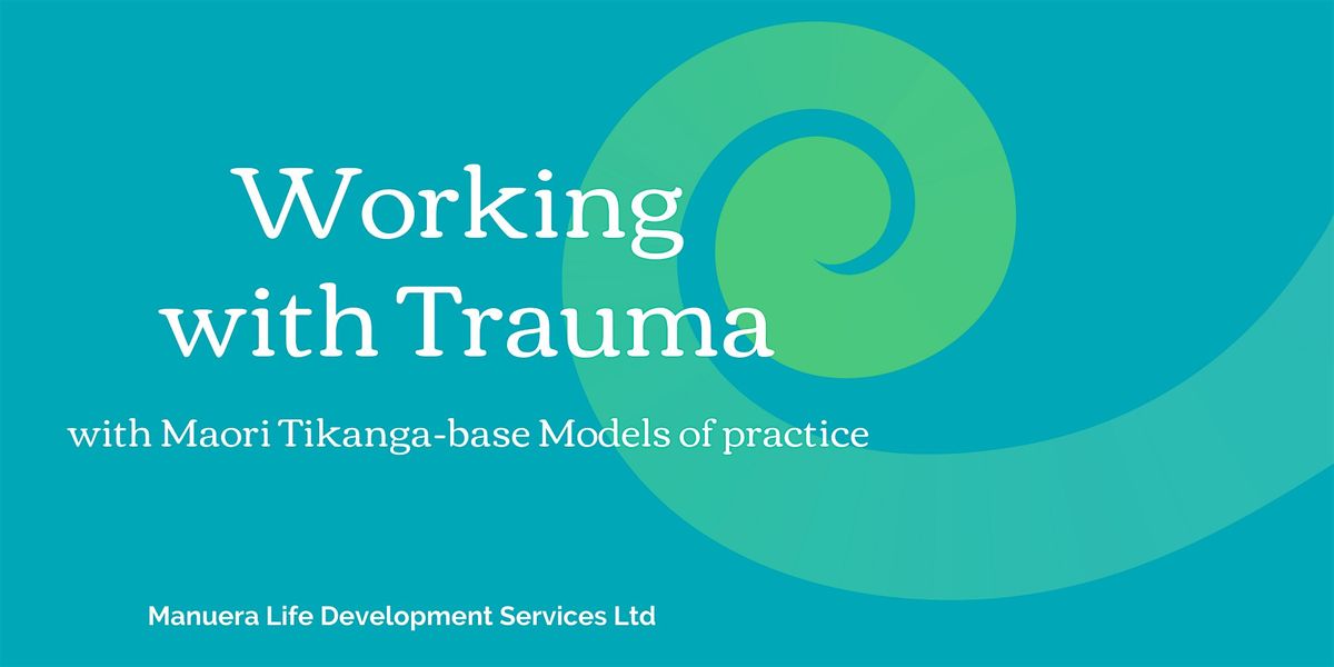 Working with Trauma with Maori - Invercargill