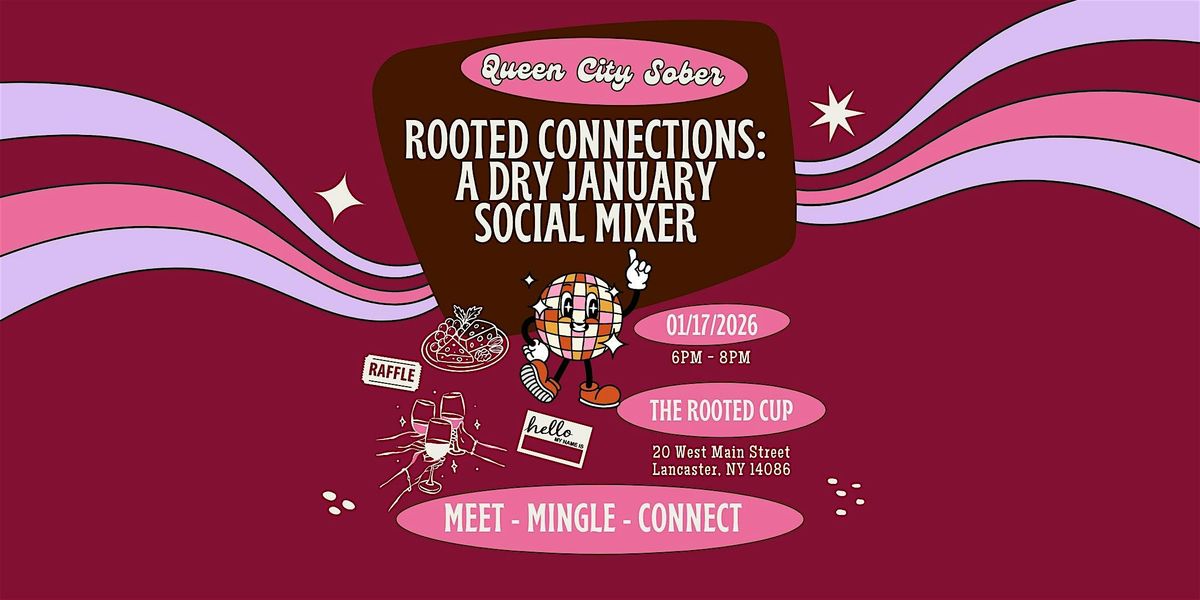 Rooted Connections: A Dry January Social Mixer