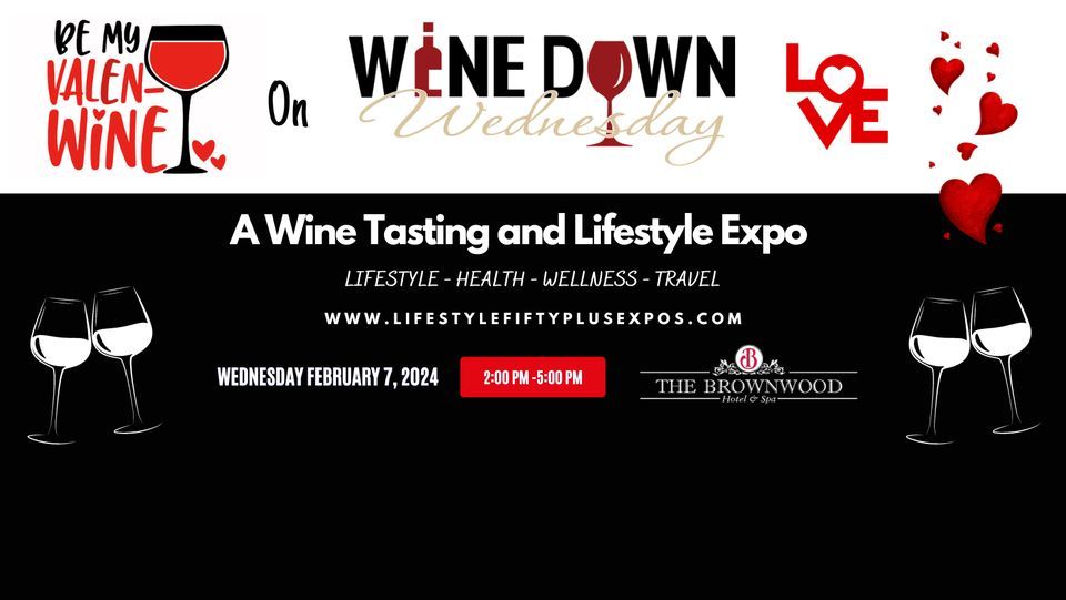 Be My Valen-Wine on Wine Down Wednesday