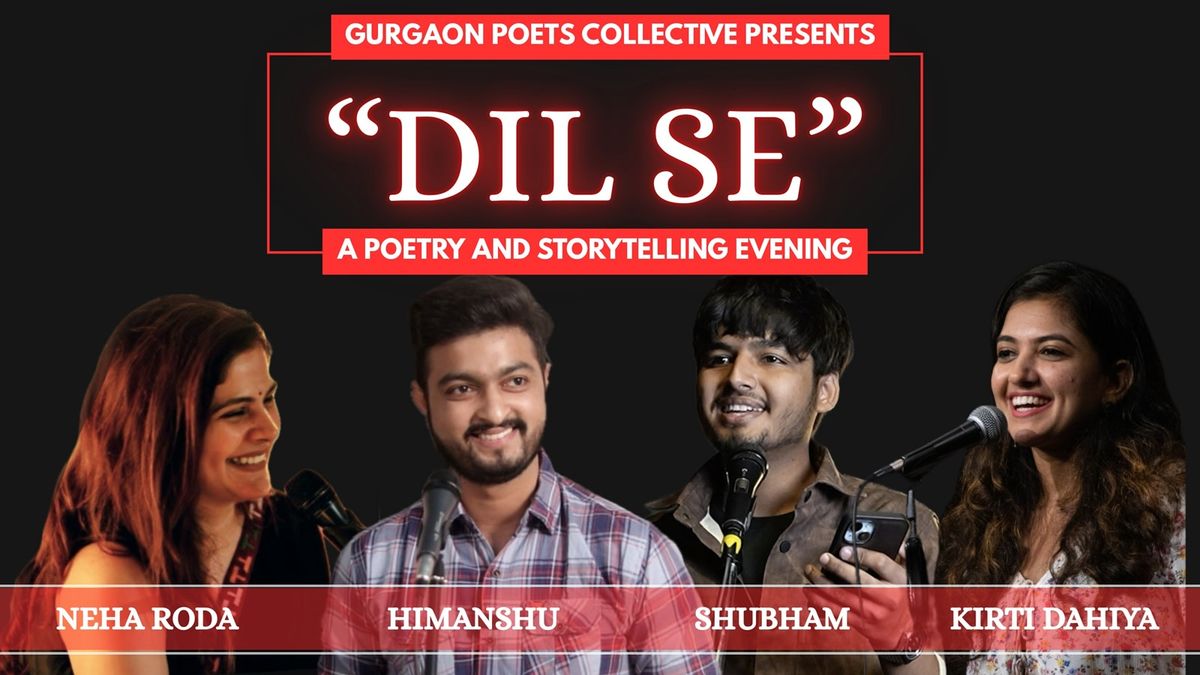 Dil Se : A Poetry and Storytelling Evening