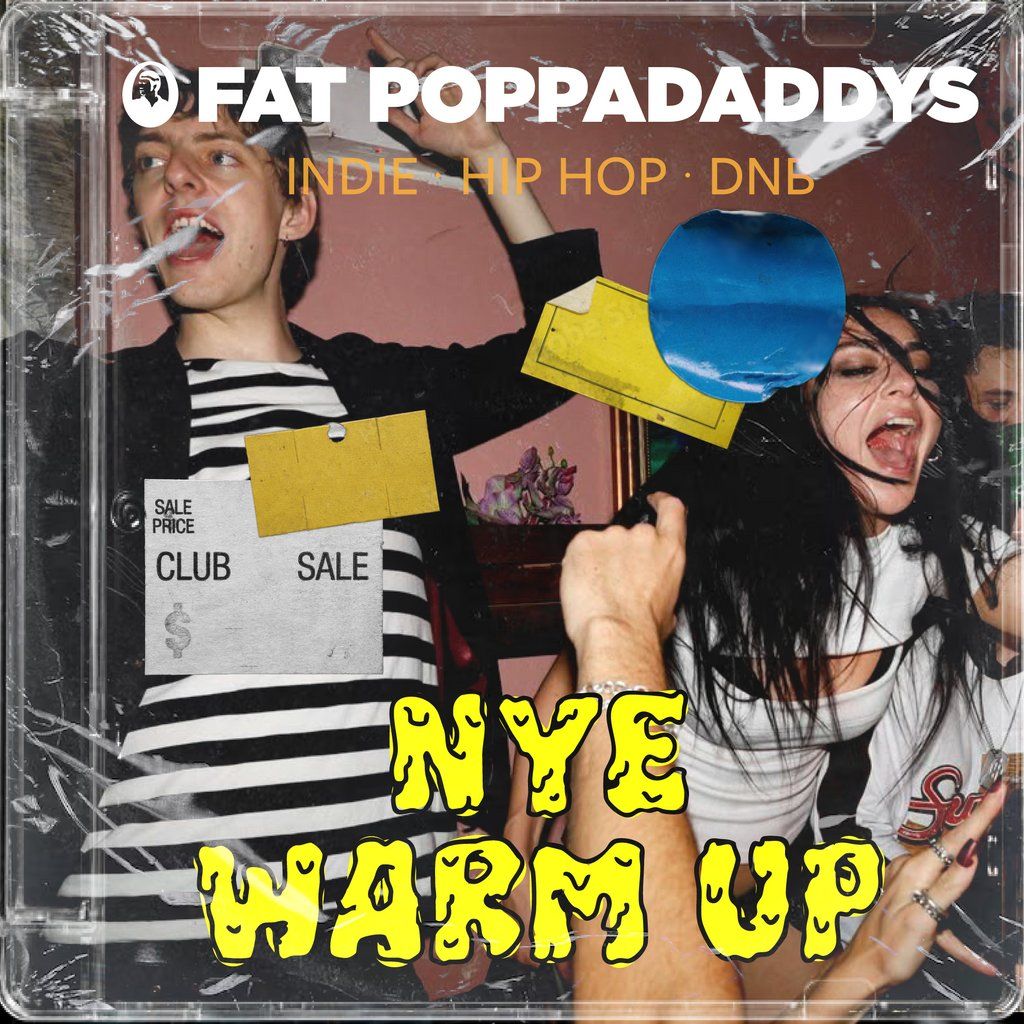 Fat Poppadaddys @ CHALK |NYE Warm-Up