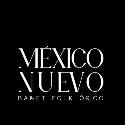Ballet Folklorico M\u00e9xico Nuevo