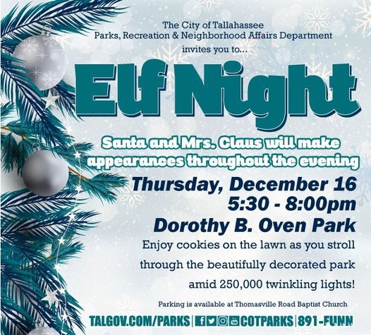 Dorothy B Oven Park Christmas Lights 2022 Elf Night At Dorothy B. Oven Park | 3205 Thomasville Rd, Tallahassee, Fl  32308-7903, United States | December 16, 2021