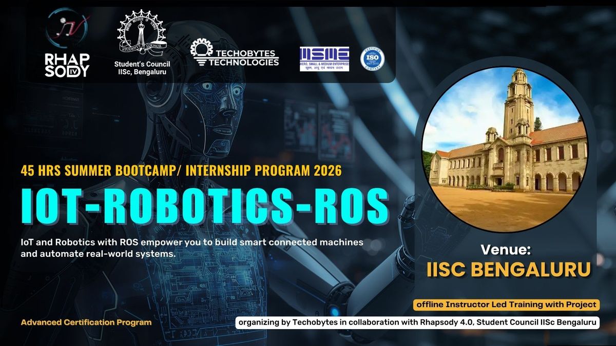 IoT-Robotics-ROS - 45 Hrs Summer Training Program'26 at IISc Bengaluru