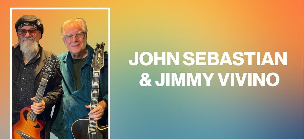 Parking John Sebastian with Jimmy Vivino
