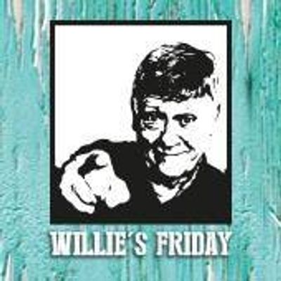 Willie's Friday