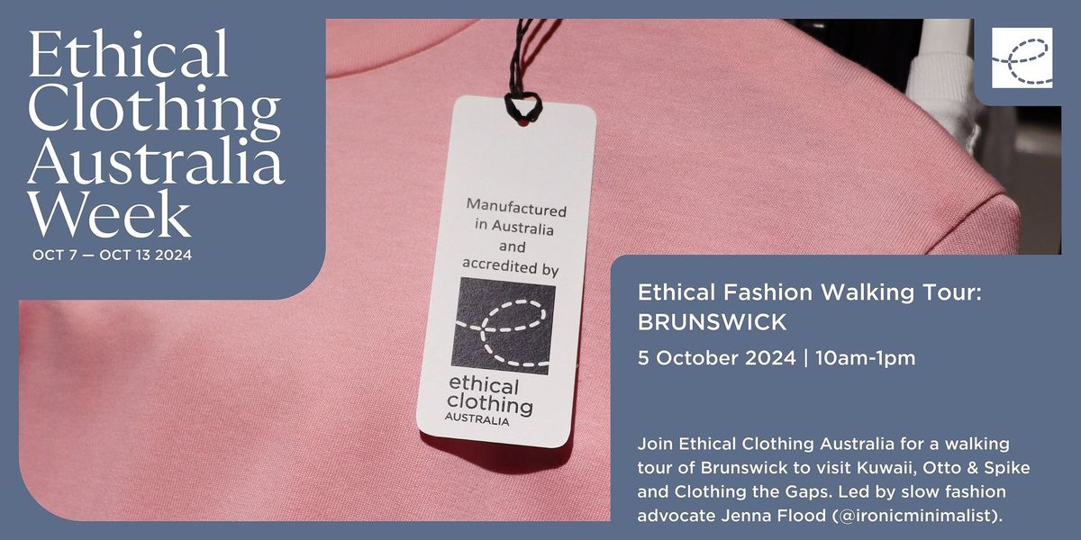 Ethical Clothing Australia Week 2024 x Brunswick Ethical Fashion ...