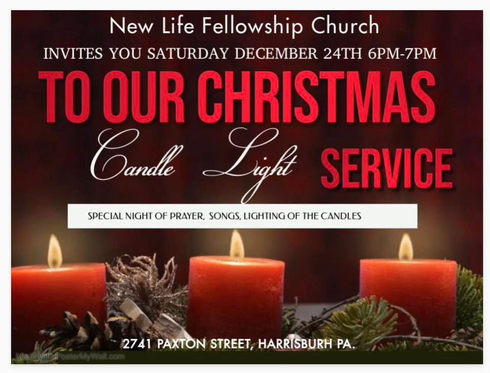 Christmas Eve Candle Light Service New Life Fellowship Ministries