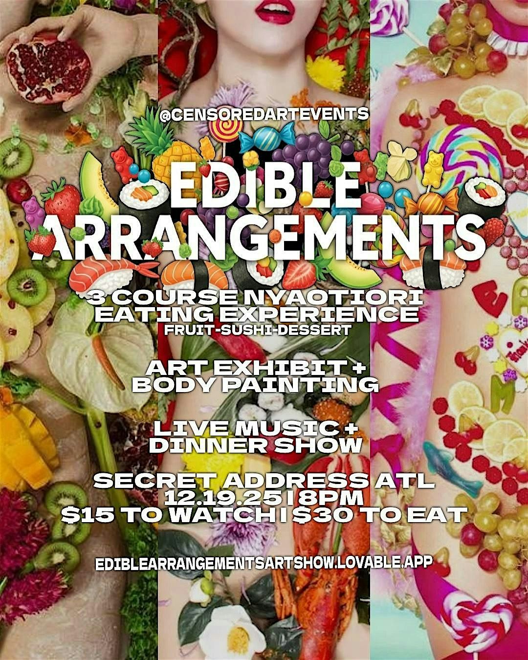 EDIBLE ARRANGEMENTS: 3 Course Nyotaimori Experience + Art Show
