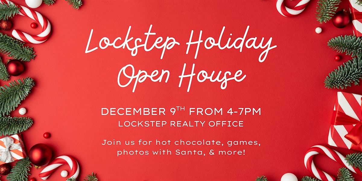 Lockstep Realty Holiday Open House