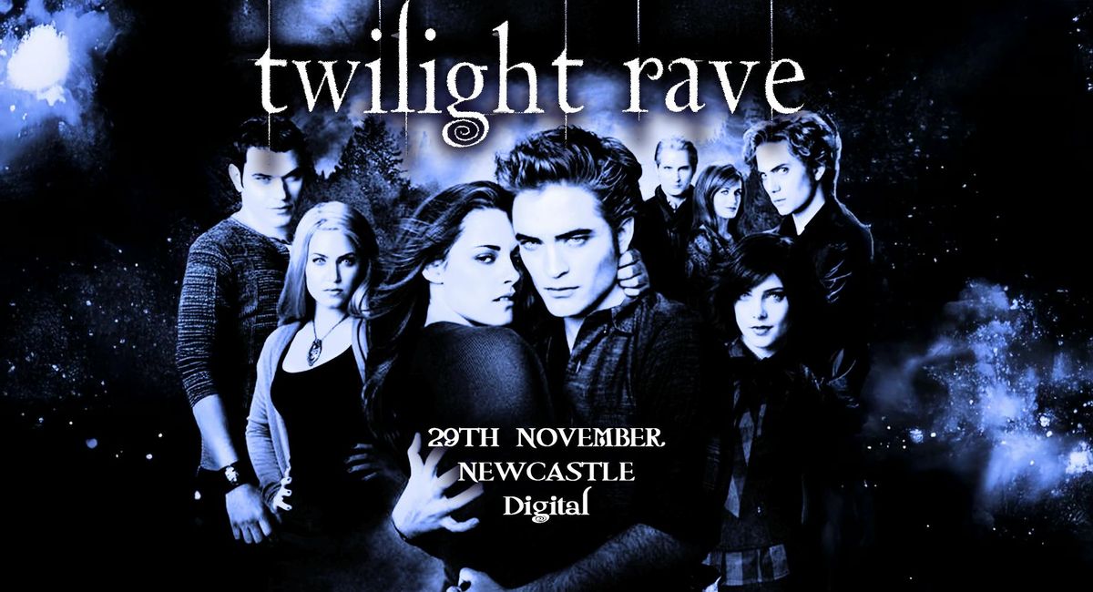 TWILIGHT RAVE (Newcastle) 