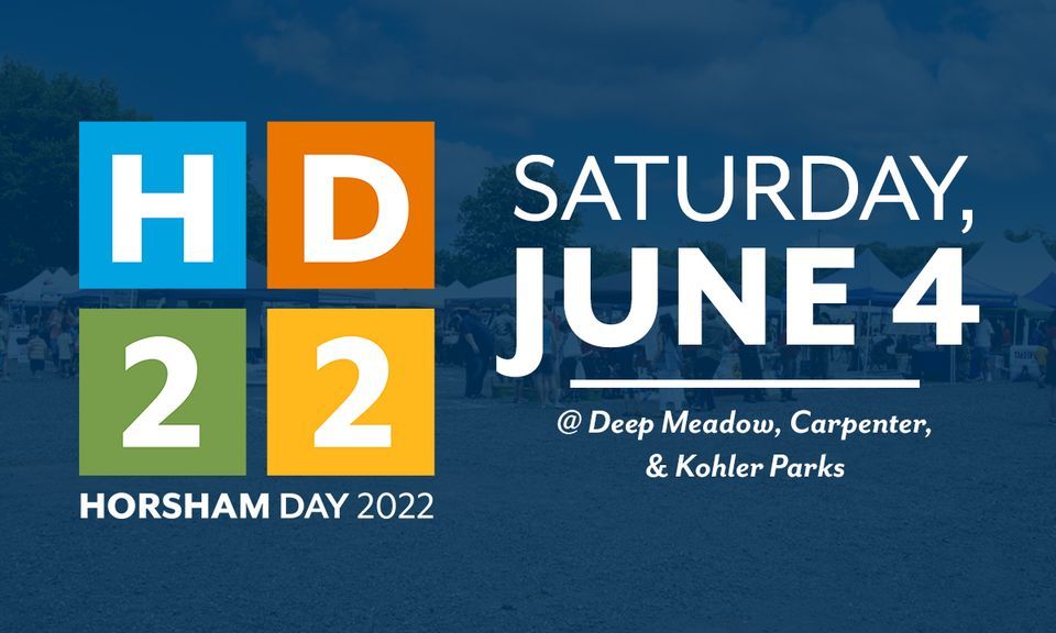 Horsham Day 2022 Deep Meadow Park, Horsham, PA June 4, 2022