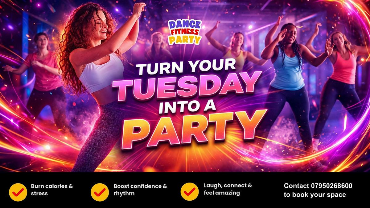 Dance Fitness Party Tuesdays