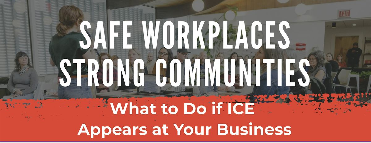 What to Do if ICE Appears at Your Business