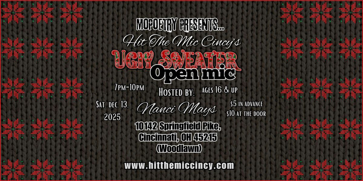 MoPoetry Phillips Presents: Hit The Mic Cincy's "Ugly Sweater" Open Mic