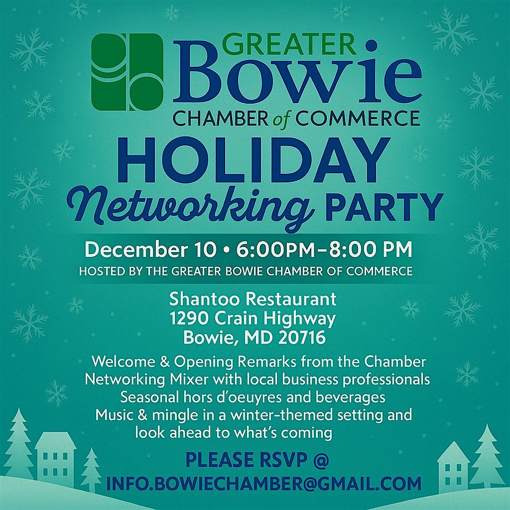 Greater Bowie Chamber of Commerce HOLIDAY NETWORKING PARTY