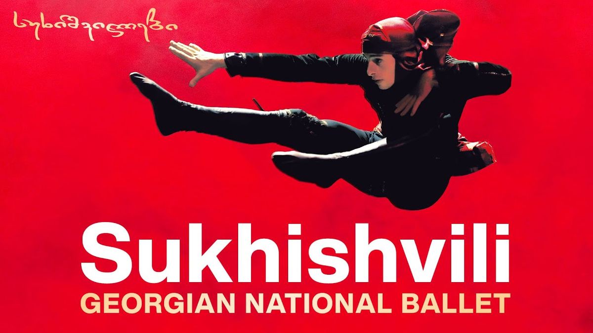 Georgian National Ballet: Sukhishvili