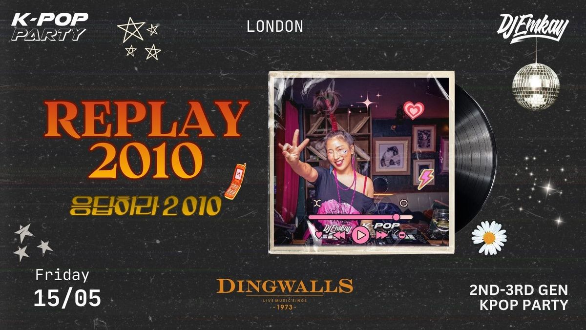 London REPLAY 2010s Kpop Traffic Light Party with DJ EMKAY | Friday 16th May