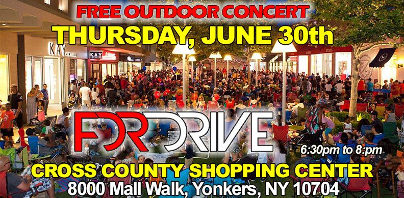FDR DRIVE Cross County Shopping Center Concert Cross County 