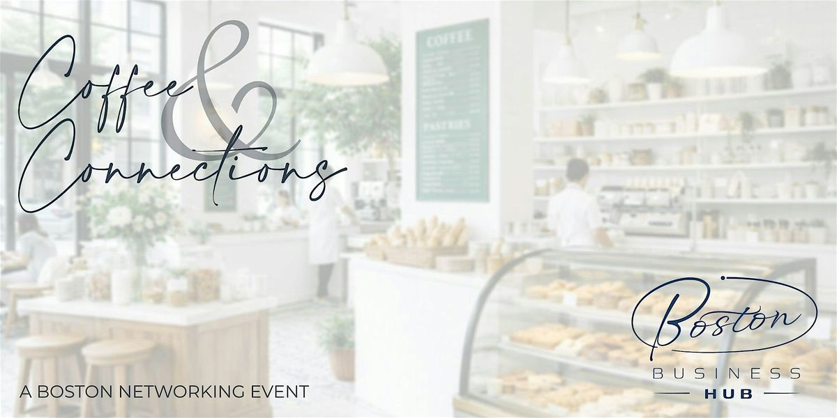 Coffee & Connections | Tatte, Summer St.