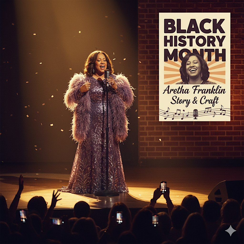 Black History Month: Aretha Franklin Story & Craft